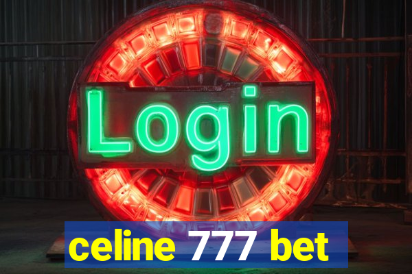 celine 777 bet